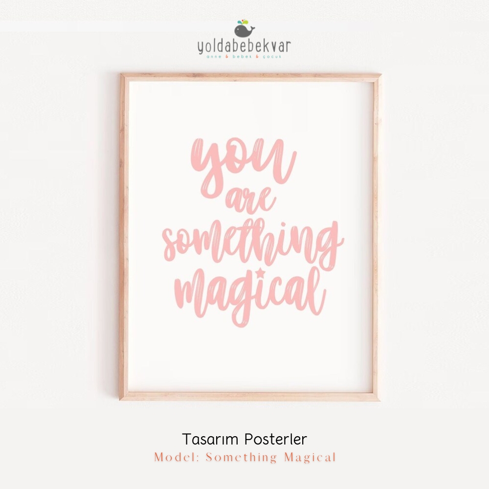 SOMETHING MAGICAL - Poster Baskı 