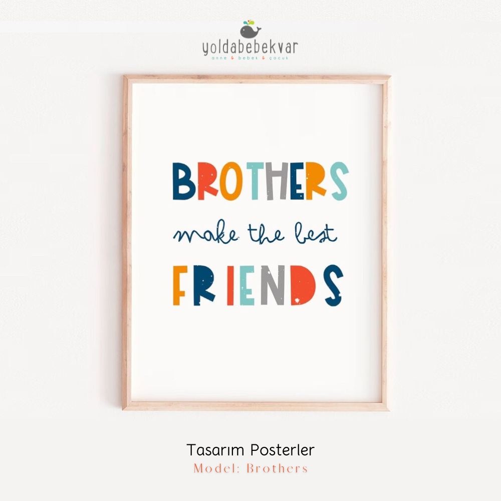 BROTHERS  - Poster Baskı 