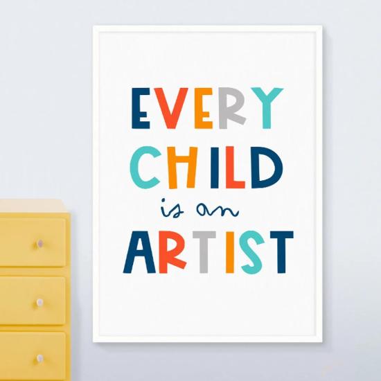 Every Child is an Artist Poster Baskı 
